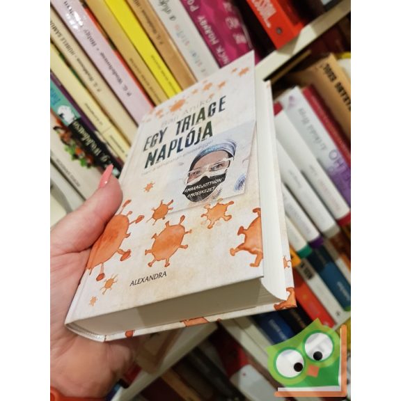 Baji Anikó: Egy triage naplója - Harc a láthatatlan ellenséggel (Covid-19)