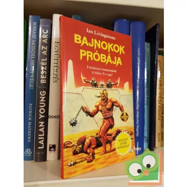 Ian Livingstone: Bajnokok próbája (KJK)