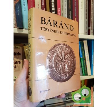 Balassa  Iván (szerk): Báránd története és néprajza