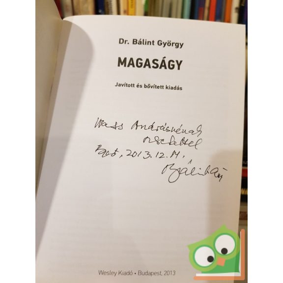 Bálint György: Magaságy - a mini édenkert (Dedikált)