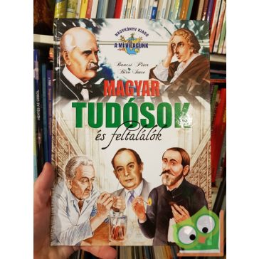 Bíró Imre, Bancsi Péter: Magyar tudósok és feltalálók