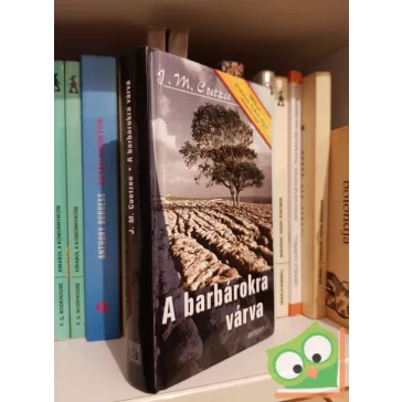 J. M. Coetzee: A barbárokra várva