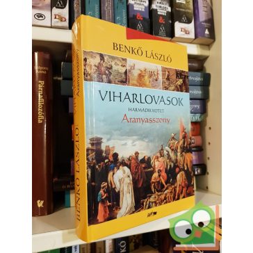 Benkő László: Aranyasszony (Viharlovasok 3.)