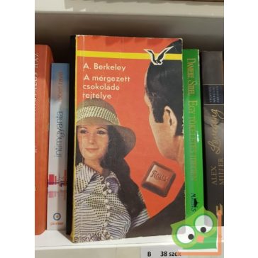 A. Berkeley: A mérgezett csokoládé rejtélye