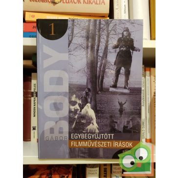   Bódy Gábor: Egybegyűjtött filmművészeti írások I (Ritka)