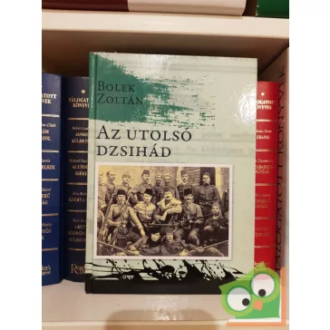 Bolek zoltán: Az utolsó dzsihád