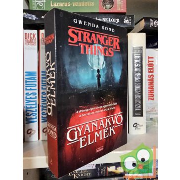 Gwenda Bond: Gyanakvó elmék (Stranger Things 1.)
