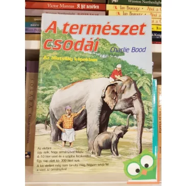   Charlie Bood: A természet csodái 1 - Az állatvilág képekben