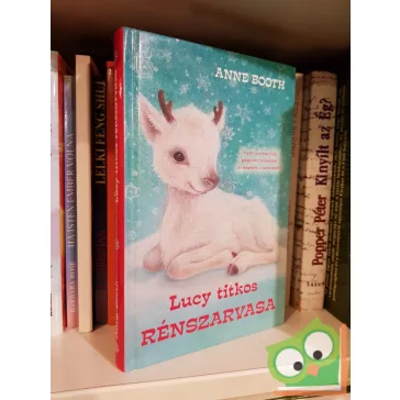 Anne Booth: Lucy titkos rénszarvasa (Lucy 1.)