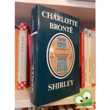 Charlotte Bronte: Shirley