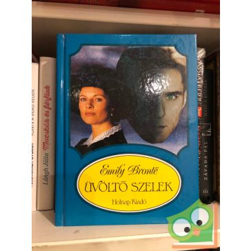 Emily Bronté: Üvöltő szelek