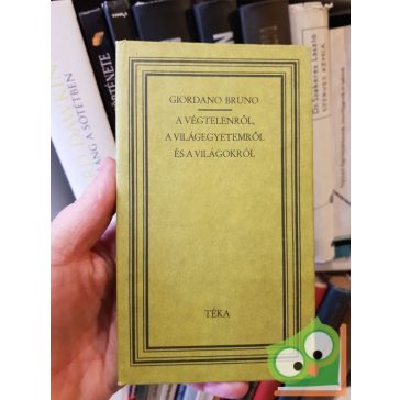   Giordano Bruno: A végtelenről, a világegyetemről és a világokról