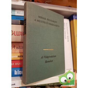 Mihail Bulgakov: Mester és Margarita