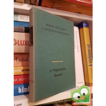 Mihail Bulgakov: Mester és Margarita