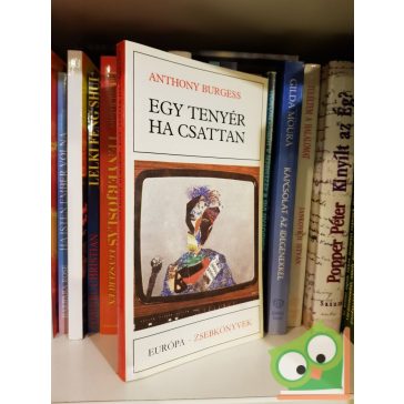 Anthony Burgess: Egy tenyér ha csattan