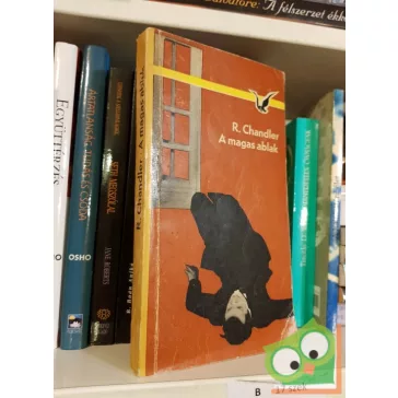 Raymond Chandler: A magas ablak
