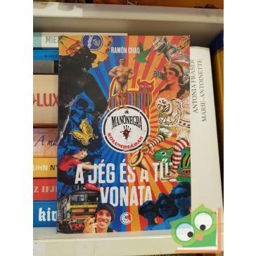 Ramón Chao: A jég és tűz vonata