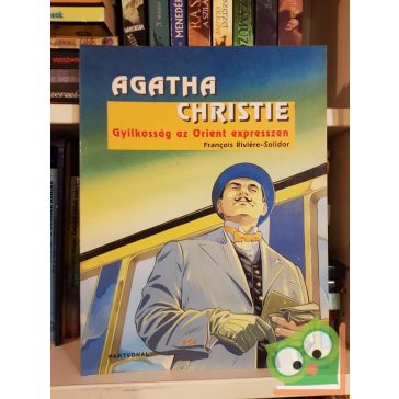   Agatha Christie :Gyilkosság az Orient expresszen (Képregény)