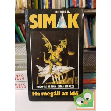 Clifford D. Simak: Ha megáll az idő