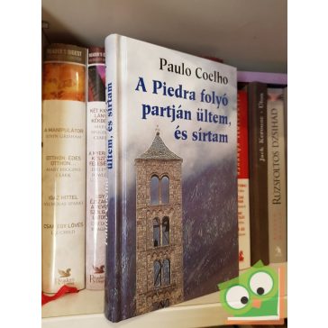 Paulo Coelho: A Piedra folyó partján ültem és sírtam