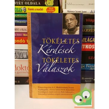   A. C. Bhaktivedanta Swami Prabhupada, Bob Cohen: Tökéletes kérdések, tökéletes válaszok - Ő Isteni Kegyelme A. C. Bhaktivedanta Swami Prabhupada, a Krisna-tudatú Hívők Nemzetközi Közösség