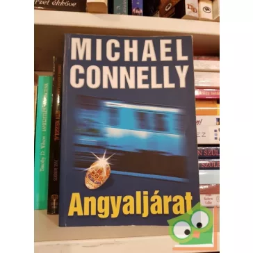 Michael Conelly: Angyaljárat (Harry Bosch esetei 6.)