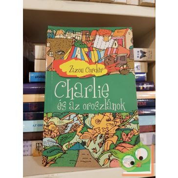 Zizou Corder: Charlie és az oroszlánok