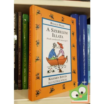   Roald Dahl: A szerelem illata - Mesék szerelemről, házasságról