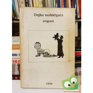 Dajka szakkepzes (Jegyzet)