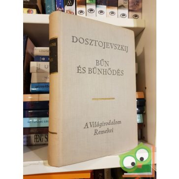 Dosztojevszkij: Bűn és bűnhődés