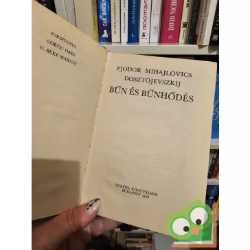 Fjodor Mihajlovics Dosztojevszkij: Bűn és bűnhődés