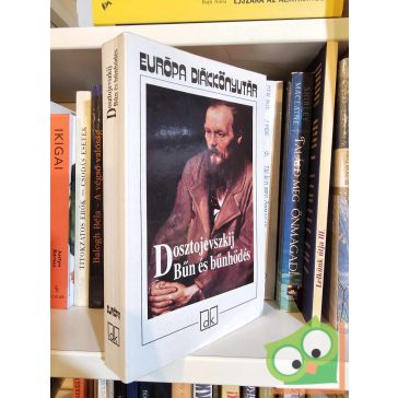   Fjodor Mihajlovics Dosztojevszkij: Bűn és bűnhődés (Európa Diákkönyvtár)