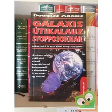   Douglas Adams: Galaxis utikalauz stopposoknak (Galaxis útikalauz stopposoknak-trilógia 1.)