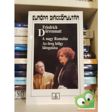   Friedrich Dürrenmatt: A nagy Romolus - Az öreg hölgy látogatása