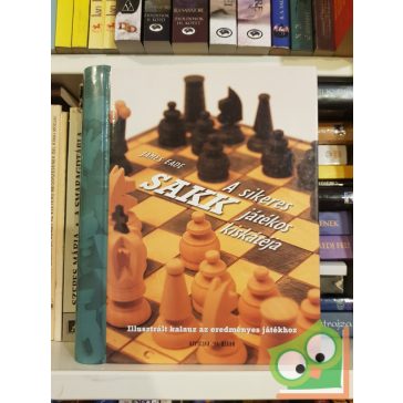   James Eade: Sakk - A sikeres játékos kiskátéja (Nagyon ritka)