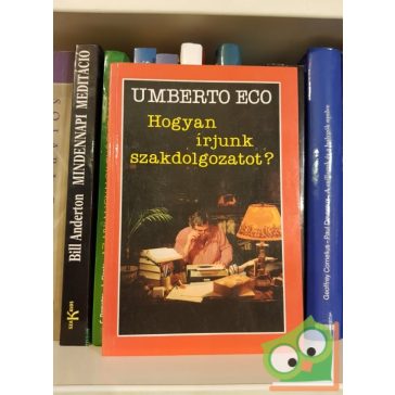 Umberto Eco: Hogyan írjunk szakdolgozatot?
