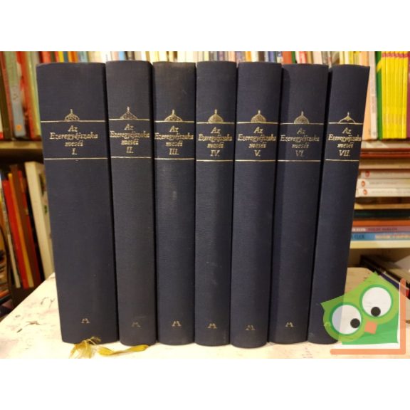 Az Ezeregyélszaka meséi I-VII kötet - Az eredeti arab szöveg első teljes magyar fordítása