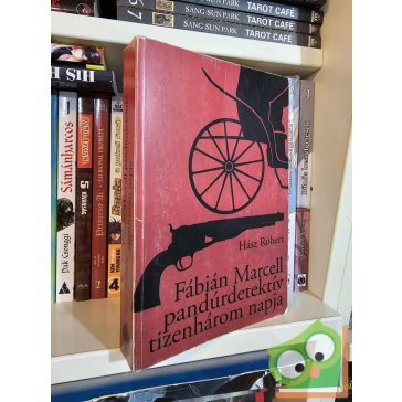   Hász Róbert: Fábián Marcell pandúrdetektív tizenhárom napja