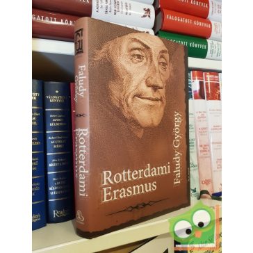 Faludy György: Rotterdami Erasmus