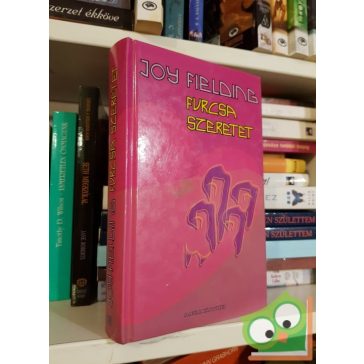 Joy Fielding: Furcsa szeretet