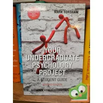   Mark Forshaw: Your Undergraduate Psychology Project: A Student Guide (Bps Student Guides) 