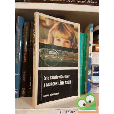 Erle Stanley Gardner: A morcos lány esete (Perry Mason 2.)