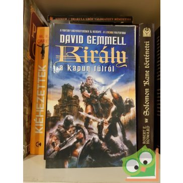 David Gemmell: Király a kapun túlról(Drenai Saga 8.)