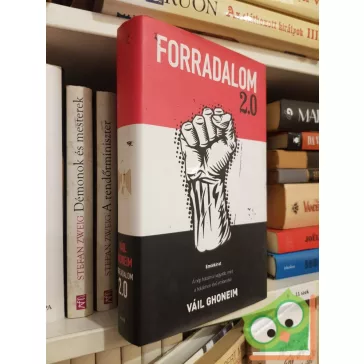 Váil Ghoneim: Forradalom 2.0