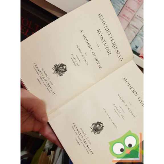 Gibson R. Károly: A modern gyáripar