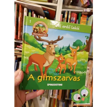   Feryal Kanbay, Stephan Gürtler: A ​gímszarvas (Tréfás és tanulságos Kerekerdő 1.)