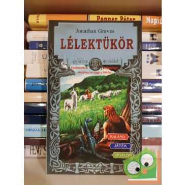 Jonathan Graves: Lélektükör (Harcos képzelet)