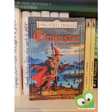 Ed Greenwood: Elminster Myth Drannorban (Elminster 2.)
