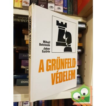 Mihail Botvinnik, Jakov Esztrin: A Grünfeld-védelem