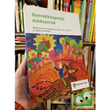 Kereszty Zsuzsa: Gyerekközpontú módszerek
